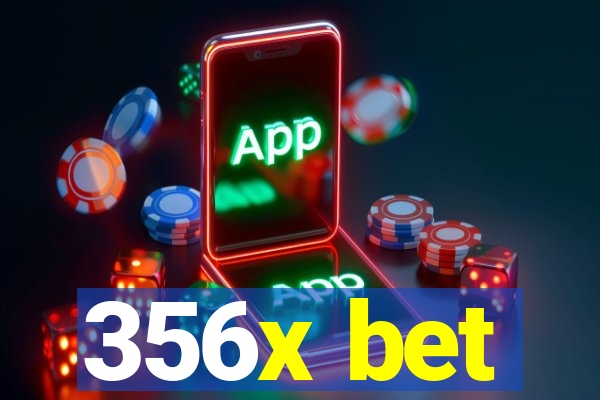 356x bet